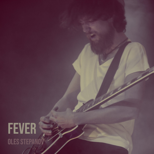 Обкладинка: Fever — Oles Stepanov