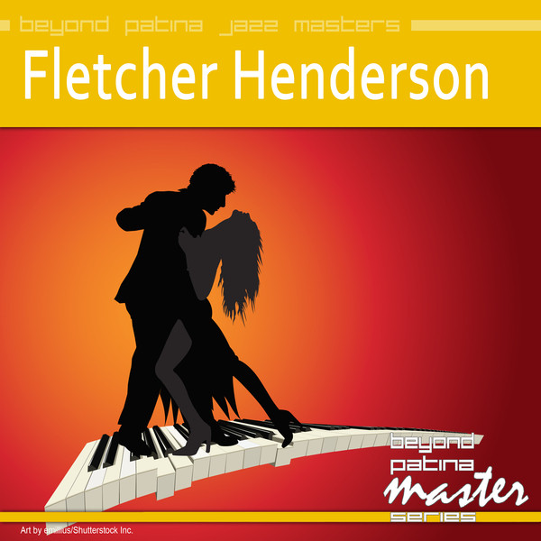 Beyond Patina Jazz Masters: Fletcher Henderson cover art