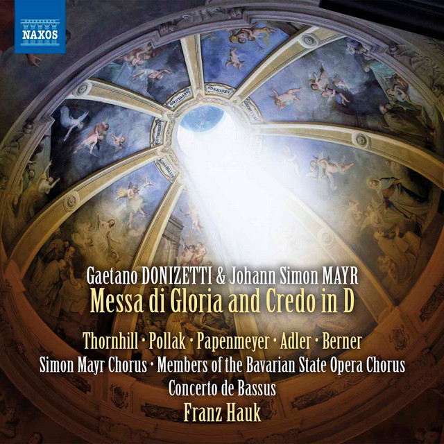 Donizetti & Mayr: Messa di gloria & Credo in D Major