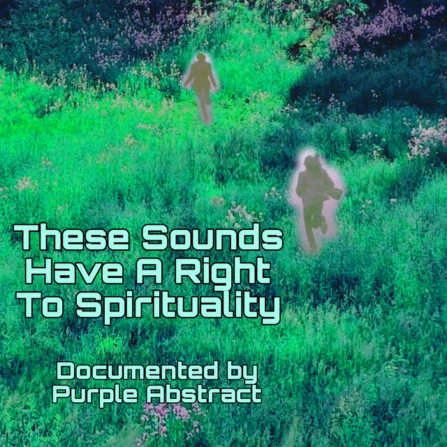 These Sounds Have A Right To Spirituality cover art