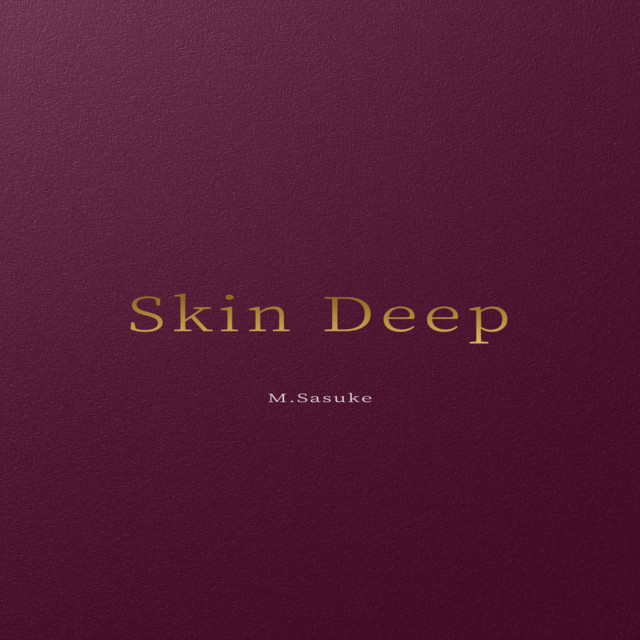Skin Deep