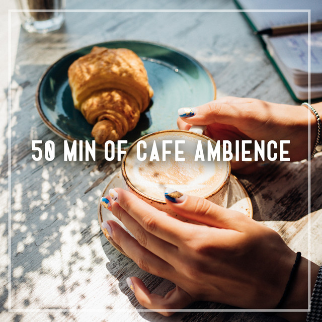 50 Min of Cafe Ambience cover art