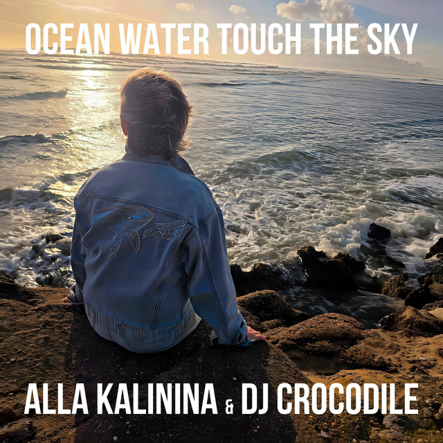 Ocean Water Touch The Sky by Dj Crocodile