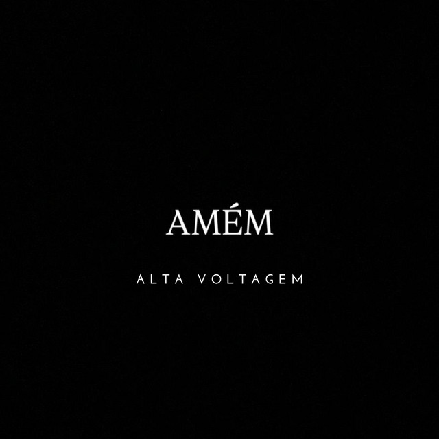 Amém - Alta Voltagem