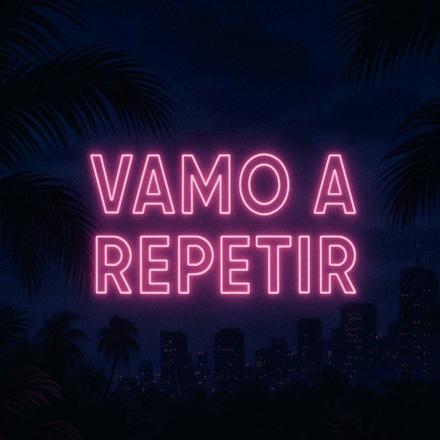 vamo a repetir