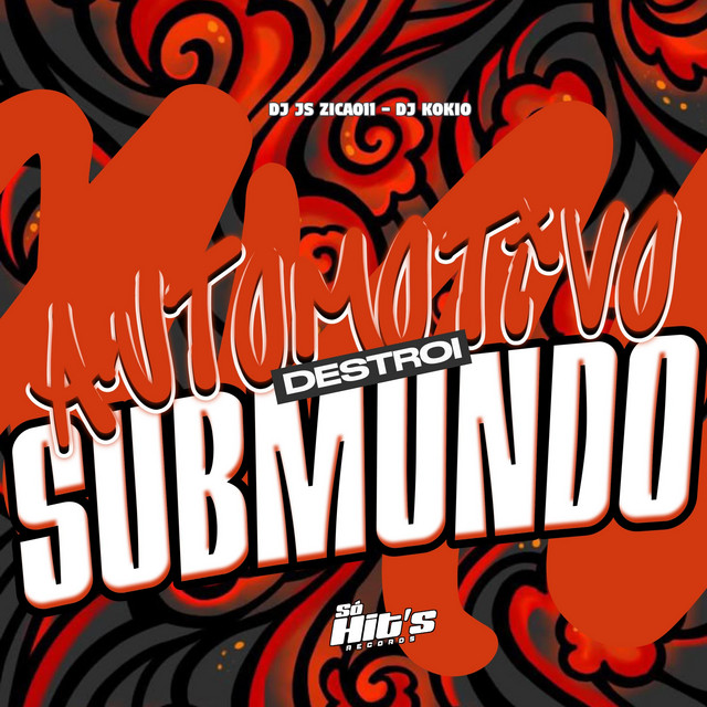 Automotivo Destroi Submundo