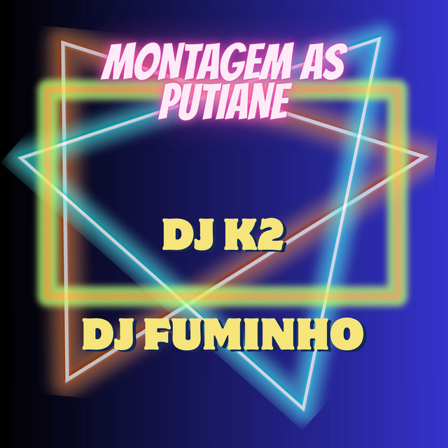 MONTAGEM AS PUTIANE