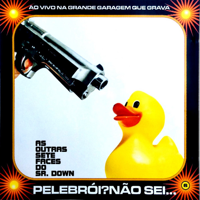 As Outras Sete Faces do Sr. Down: Ao Vivo na Grande Garagem Que Grava cover art