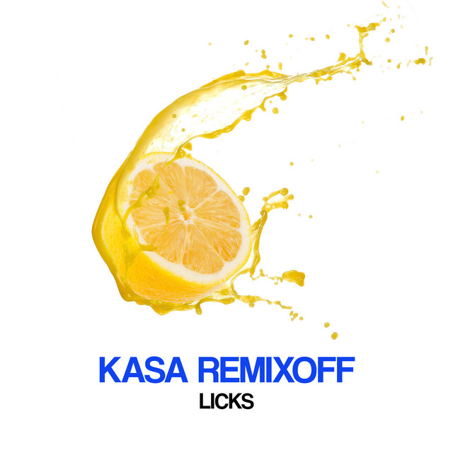 Обкладинка Kasa Remixoff — Licks