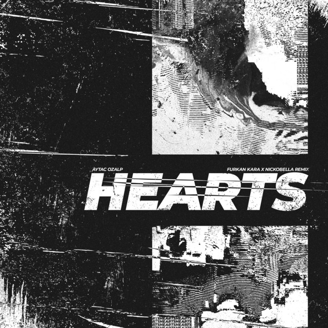 Hearts - Furkan Kara & Nickobella Remix