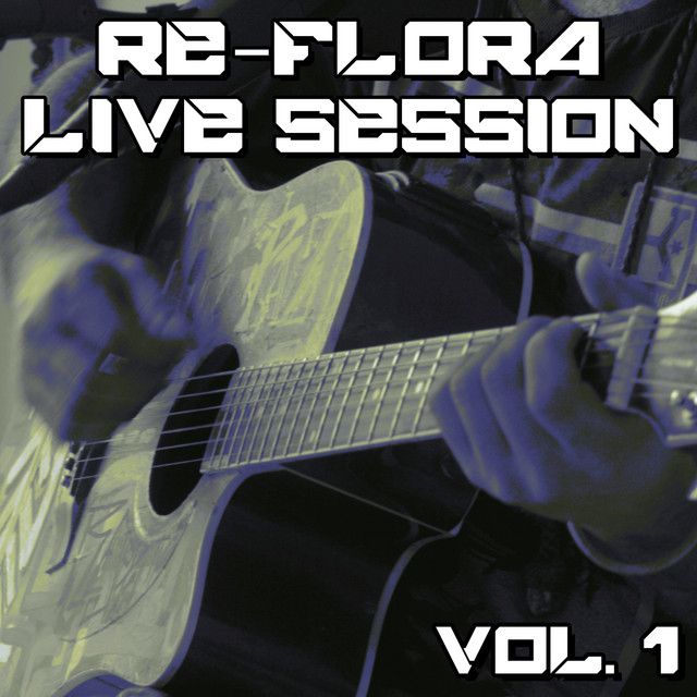 Re-Flora Live Session Vol. 1 cover art