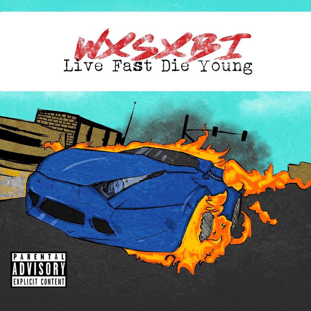 Live Fast Die Young - song and lyrics by wxsxbi, Gloombaby | Spotify