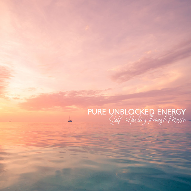 Pure Unblocked Energy. Self- Healing Through Music cover art