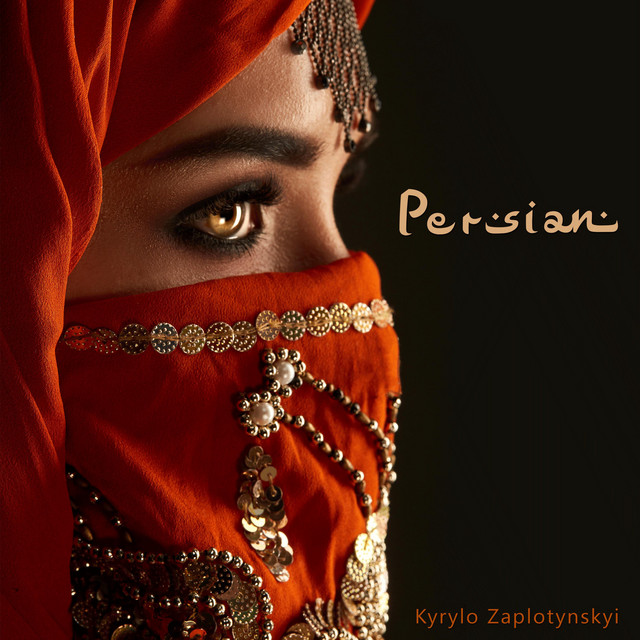 Обкладинка: Persian — Kyrylo Zaplotynskyi