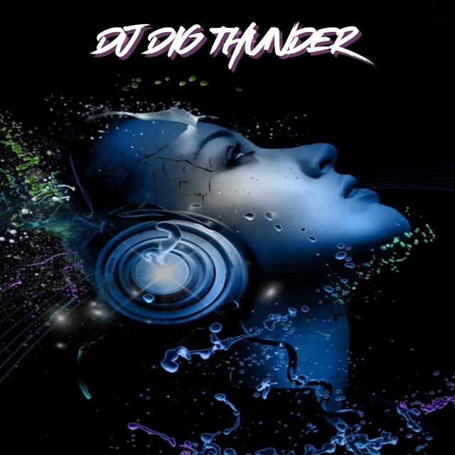 DJ DIG THUNDER