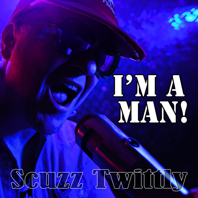 I'm a Man!