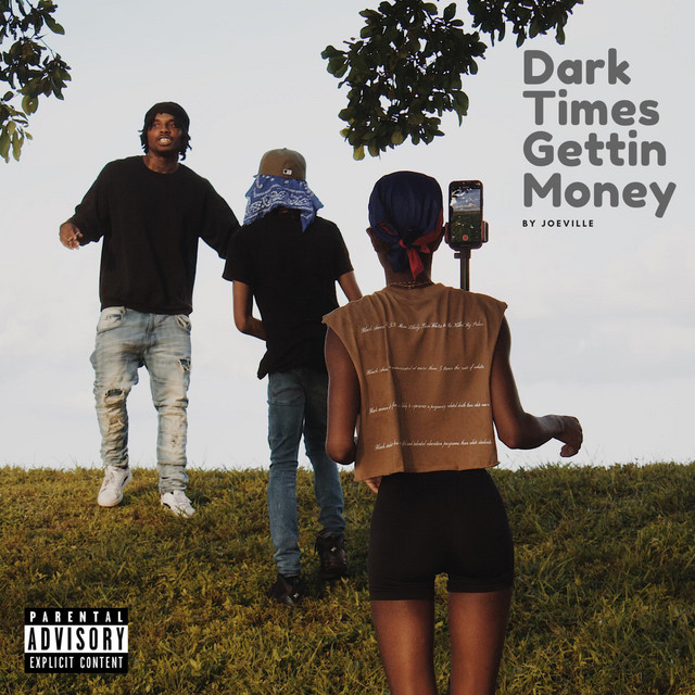 Dark Times Gettin Money - Album by JoeVille | Spotify