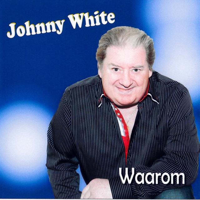 Waarom - song and lyrics by Johnny White | Spotify