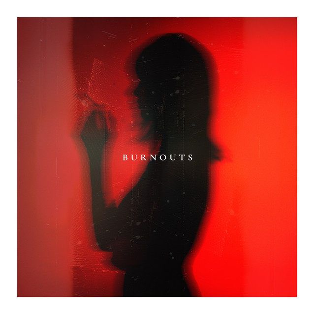 BURNOUTS