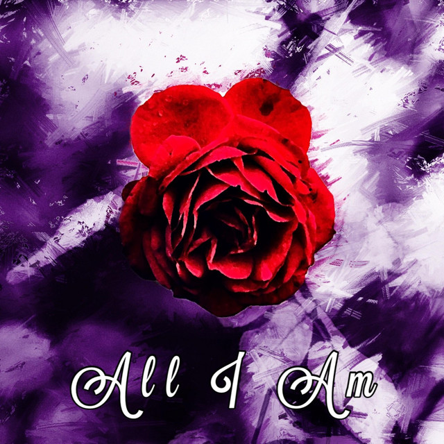 All I Am