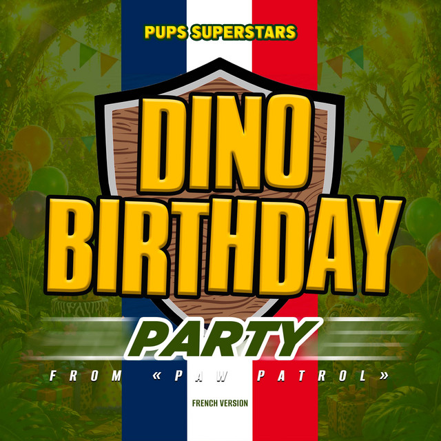Dino Birthday Party (from "Paw Patrol") [French Version] album image