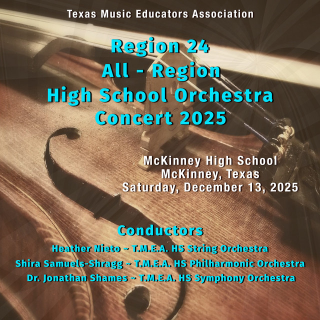 Texas Music Educators Association Region 24 High School Symphony Orchestra