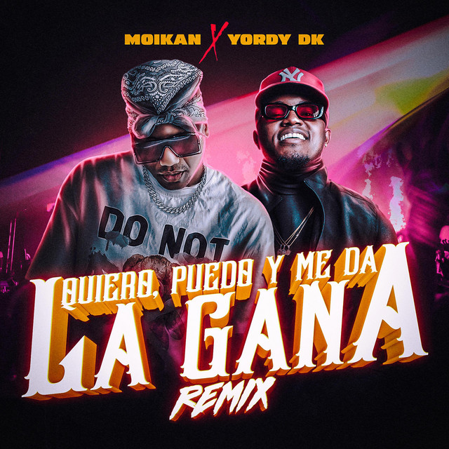 Quiero Puedo y Me Da La Gana - Remix