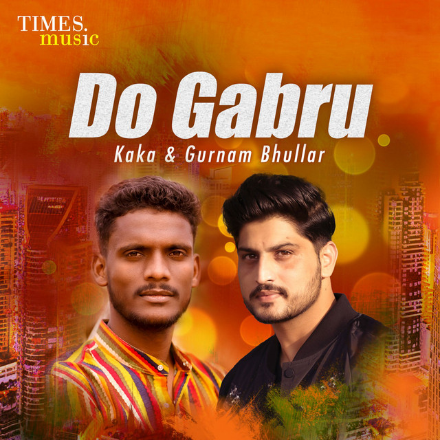 Do Gabru - Kaka & Gurnam Bhullar cover art