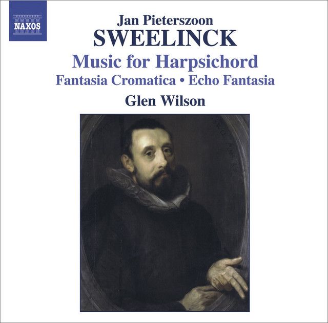 Sweelinck, J.P.: Harpsichord Works - Fantasia Chromatica / Echo
