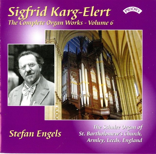The Complete Organ Works of Sigfrid Karg-Elert, Vol. 6