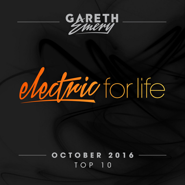 Electric For Life Top 10 - October 2016 (by Gareth Emery) cover art