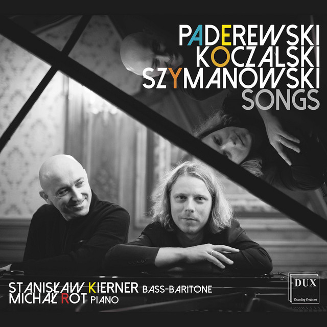 Koczalski, Szymanowski & Paderewski: Art Songs