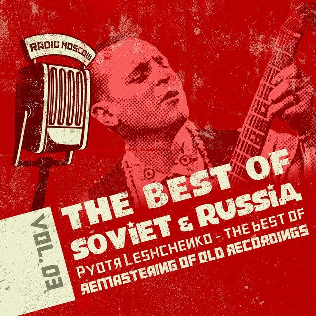 Russian Songs: Pyotr Leshchenko, The Best Of Vol. 3 - Compilation by ...