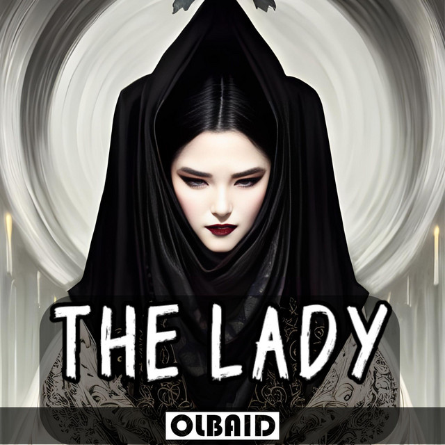 The Lady - Original Mix - song and lyrics by Olbaid | Spotify