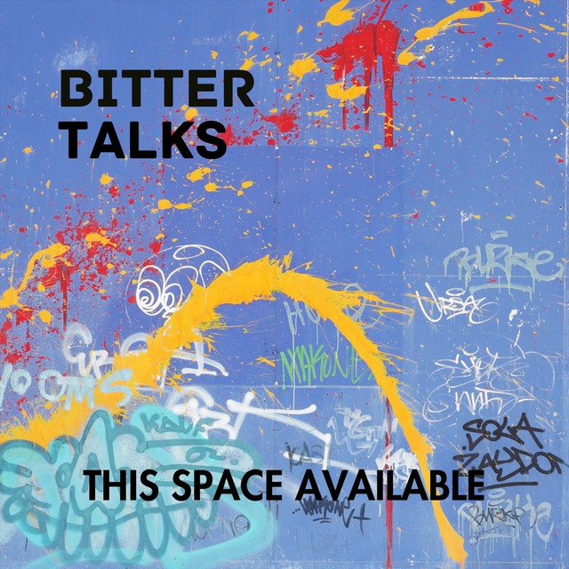 Обкладинка Bitter Talks — This Space Available