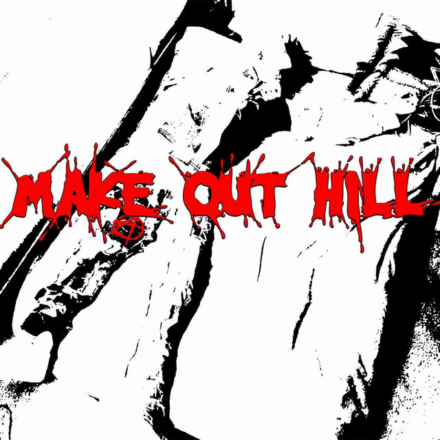 MAKE OUT HILL cover art