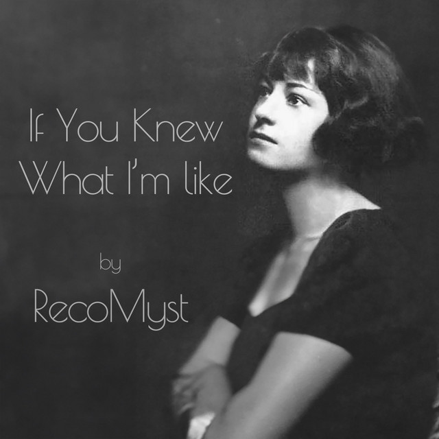 RecoMyst - If You Knew What I'm Like