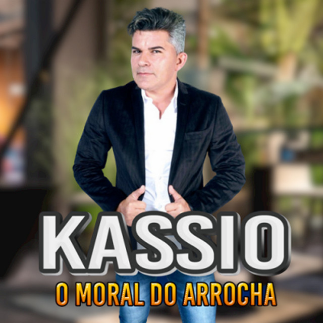 Kassio O Moral Do Arrocha