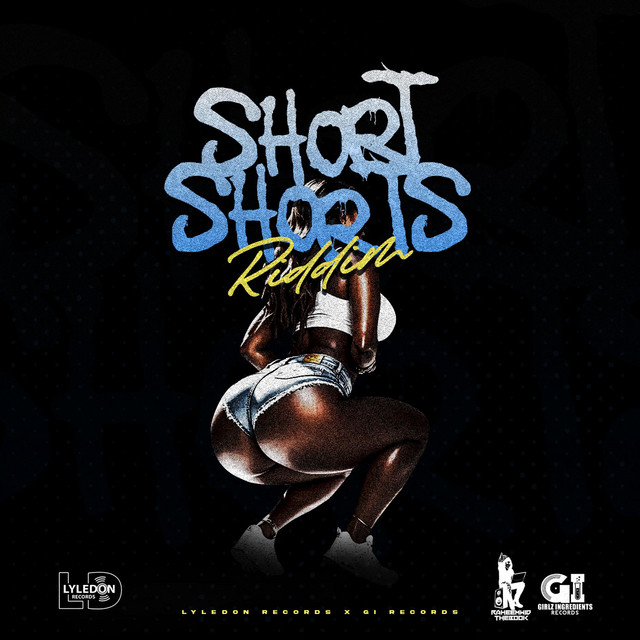 Short Shorts Riddim