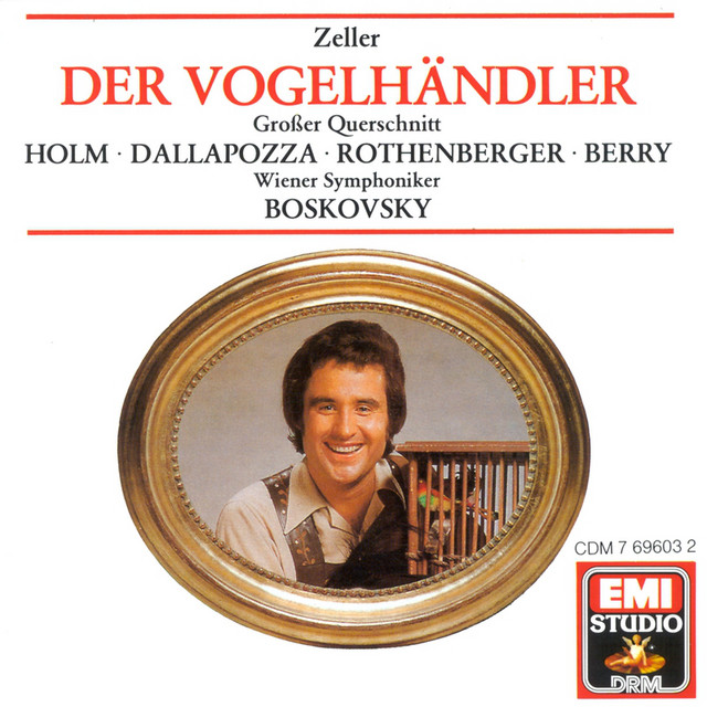 Zeller: Der Vogelhändler · Highlights