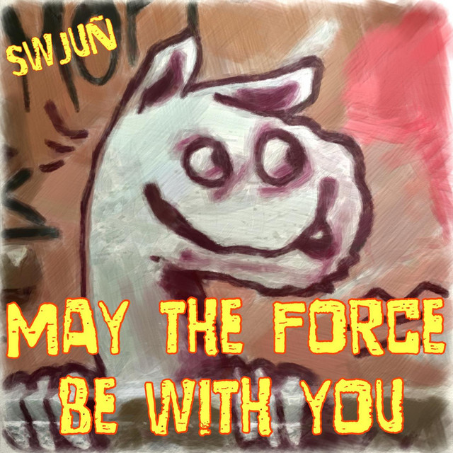 MAY THE FORCE BE WITH YOU cover art