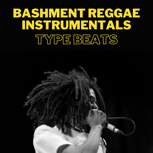Bashment Reggae Instrumentals (Type Beats) cover art