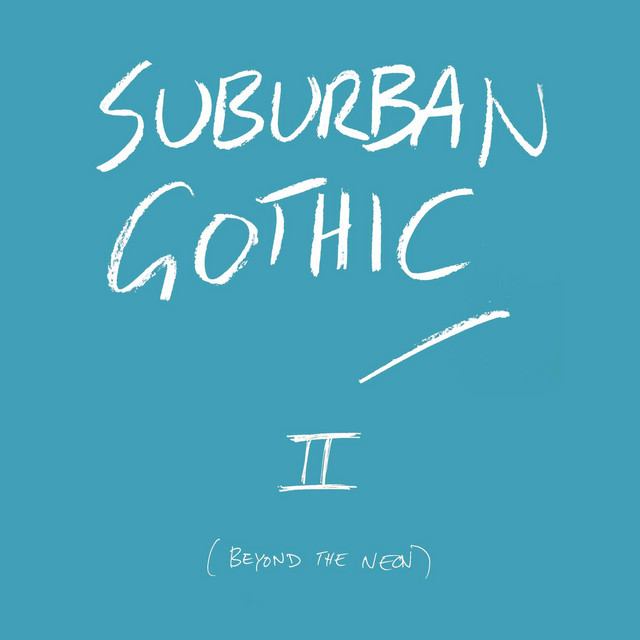 Suburban Gothic 2 (Beyond The Neon) cover art