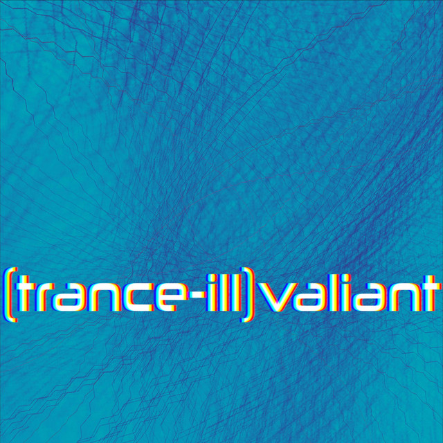 (trance-ill)valiant cover art