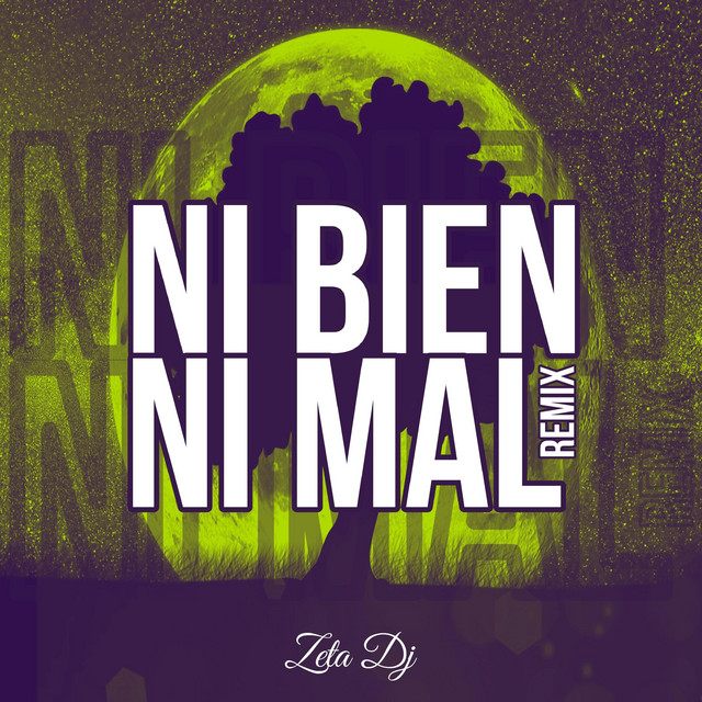 Ni Bien Ni Mal - Remix