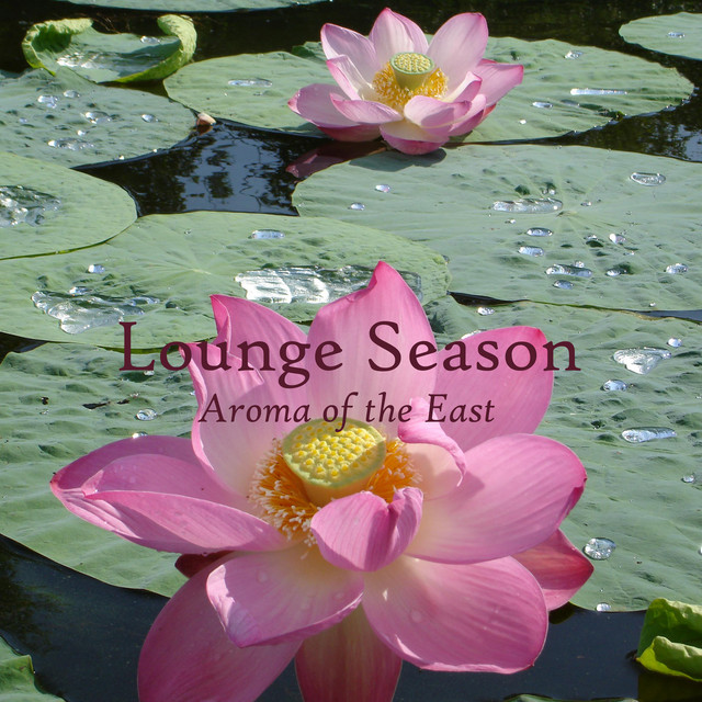 Lounge Season: Aroma of the East cover art