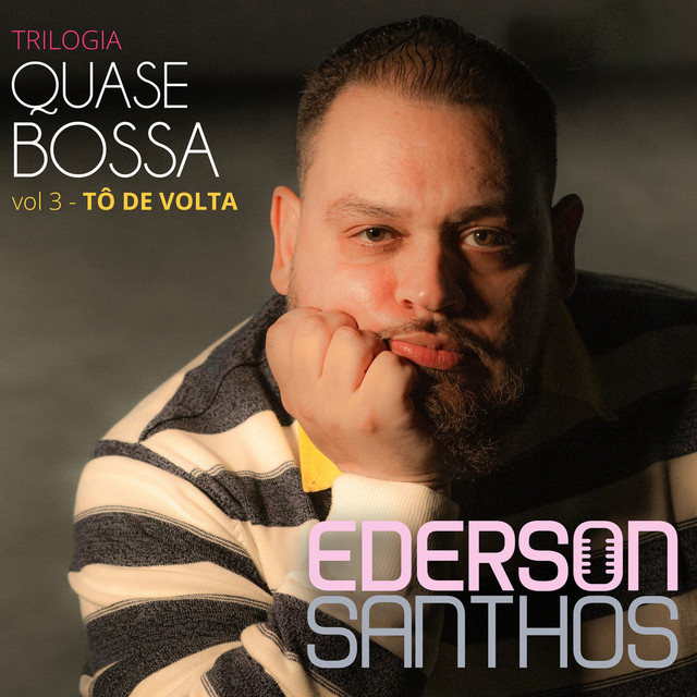 Trilogia Quase Bossa: TÔ DE VOLTA, Vol.3 cover art