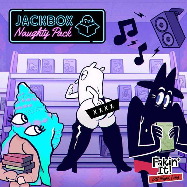 Fakin' It All Night Long: Jackbox Naughty Pack (Original Soundtrack) cover art