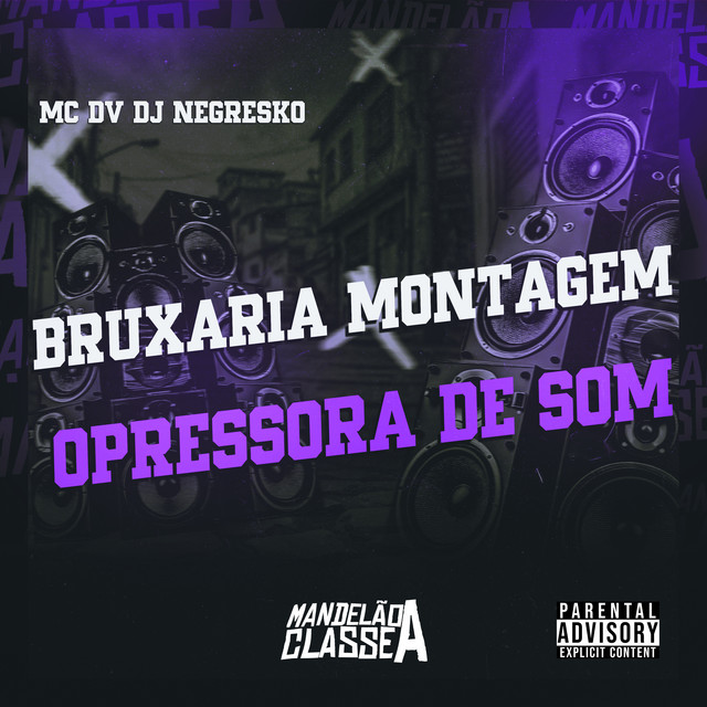 Bruxaria Montagem Opressora de Som