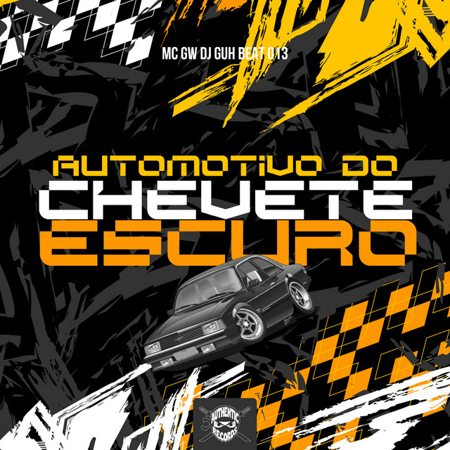 Automotivo do Chevete Escuro